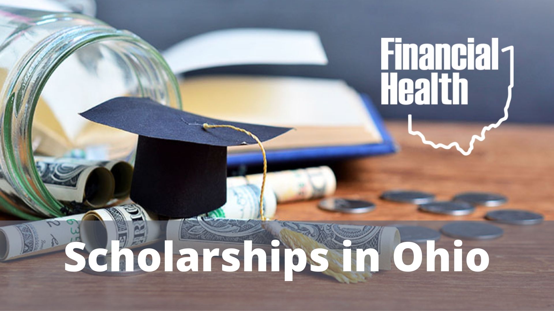 Scholarships in Ohio Financial Health of Ohio Residents