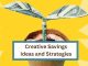 Creative Savings Ideas and Strategies